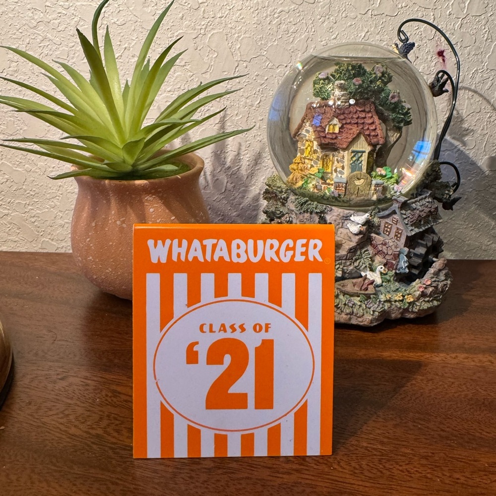 Class of ‘21 whataburger number